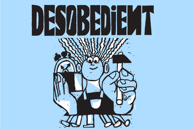 DESOBEDIENT